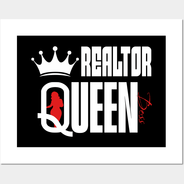 R E A L T O R  Queen Wall Art by The Favorita